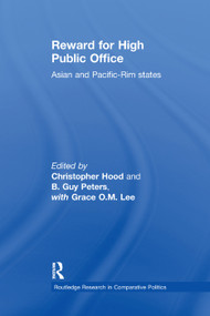 Reward for High Public Office (Asian and Pacific Rim States) - 9781138376656 by Christopher Hood, B. Guy Peters, 9781138376656