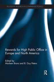 Rewards for High Public Office in Europe and North America by Marleen Brans, B.Guy Peters, 9781138826007