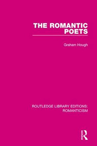 The Romantic Poets by Graham Hough, 9781138641006