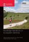 Routledge Handbook of Ecosystem Services by Marion Potschin, Roy Haines-Young, Robert Fish, R. Kerry Turner, 9781138588974
