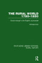 The Rural World 1780-1850 (Social Change in the English Countryside) by Pamela Horn, 9781138734142