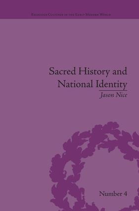 Sacred History and National Identity (Comparisons Between Early Modern Wales and Brittany) by Jason Nice, 9781138663244