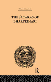 The Satakas of Bhartrihari by Biscoe Hale Wortham, 9781138981263