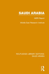 Saudi Arabia Pbdirect (MERI Report) by Middle East Research Institute, 9781138846715