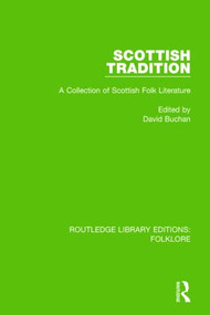 Scottish Tradition (RLE Folklore) (A Collection of Scottish Folk Literature) by David Buchan, 9781138845619