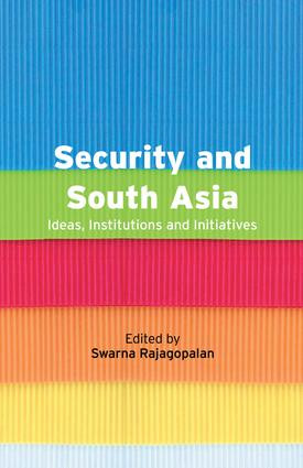 Security and South Asia (Ideas, Institutions and Initiatives) - 9781138662322 by Swarna Rajagopalan, 9781138662322