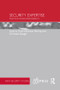 Security Expertise (Practice, Power, Responsibility) by Trine Villumsen Berling, Christian Bueger, 9781138236677