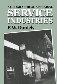 Service Industries (A Geographical Appraisal) - 9781138867222 by Peter W. Daniels, 9781138867222