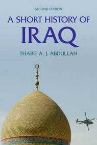 A Short History of Iraq by Thabit Abdullah, 9781405859370