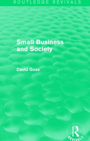 Small Business and Society (Routledge Revivals) by David Goss, 9781138860933