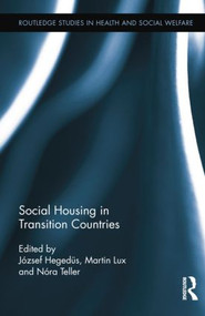 Social Housing in Transition Countries by József Hegedüs, Martin Lux, Nóra Teller, 9781138809567