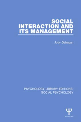 Social Interaction and its Management - 9781138837867 by Judy Gahagan, 9781138837867