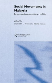 Social Movements in Malaysia (From Moral Communities to NGOs) - 9781138879034 by Saliha Hassan, Meredith Weiss, 9781138879034