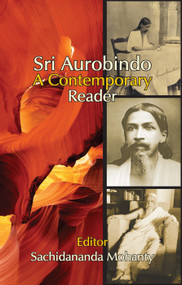 Sri Aurobindo (A Contemporary Reader) - 9781138380288 by Sachidananda Mohanty, 9781138380288