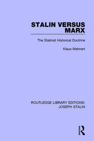 Stalin Versus Marx (The Stalinist Historical Doctrine) - 9781138719446 by Klaus Mehnert, 9781138719446