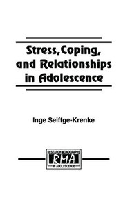 Stress, Coping, and Relationships in Adolescence by Inge Seiffge-Krenke, 9781138873308