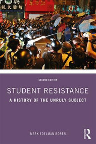 Student Resistance (A History of the Unruly Subject) by Mark Edelman Boren, 9781138595088
