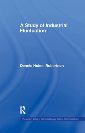 Study Indust Fluctuations Lse by Dennis Holme Robertson, 9781138865471