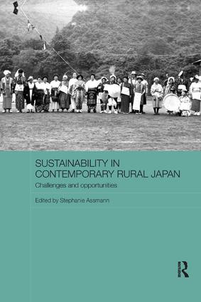 Sustainability in Contemporary Rural Japan (Challenges and Opportunities) - 9781138476974 by Stephanie Assmann, 9781138476974