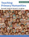 Teaching Primary Humanities by Russell Grigg, Sioned V Hughes, 9781138635289