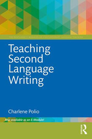 Teaching Second Language Writing by Charlene Polio, 9781138501676
