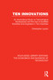 Ten Innovations (An international study on technological development and the use of qualified scientists and engineers in ten industries) by Christopher Layton, 9781138479029