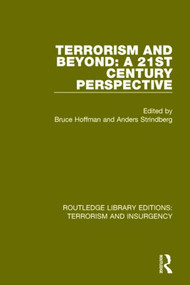 Terrorism and Beyond (RLE: Terrorism & Insurgency) (The 21st Century) - 9781138903036 by Bruce Hoffman, Anders Strindberg, 9781138903036