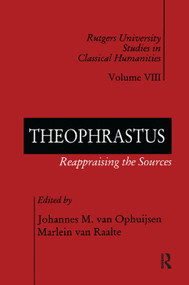 Theophrastus (Reappraising the Sources) by Johannes M. van Ophuijsen, Marlein van Raalte, 9781138517233