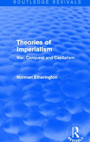 Theories of Imperialism (Routledge Revivals) (War, Conquest and Capital) by Norman Etherington, 9781138796089