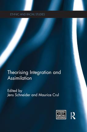 Theorising Integration and Assimilation by Jens Schneider, Maurice Crul, 9781138676572
