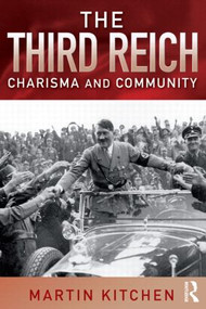 The Third Reich (Charisma and Community) by Martin Kitchen, 9781405801690