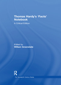 Thomas Hardy's ‘Facts' Notebook (A Critical Edition) by William Greenslade, 9781138384071
