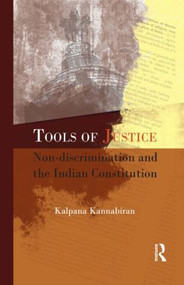 Tools of Justice (Non-discrimination and the Indian Constitution) - 9781138857087 by Kalpana Kannabiran, 9781138857087