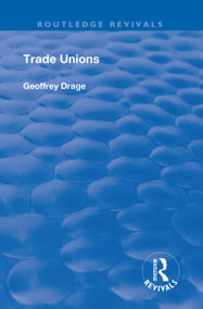 Trade Unions - 9781138617438 by Geoffrey Drage, 9781138617438