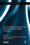 Transdisciplinary Research and Practice for Sustainability Outcomes by Dena Fam, Jane Palmer, Chris Riedy, Cynthia Mitchell, 9781138625730