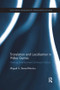 Translation and Localisation in Video Games (Making Entertainment Software Global) by Miguel Á. Bernal-Merino, 9781138731462