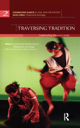 Traversing Tradition (Celebrating Dance in India) - 9781138662889 by Urmimala Sarkar Munsi, Stephanie Burridge, 9781138662889