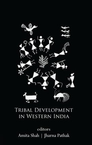 Tribal Development in Western India - 9781138663909 by Amita Shah, Jharna Pathak, 9781138663909