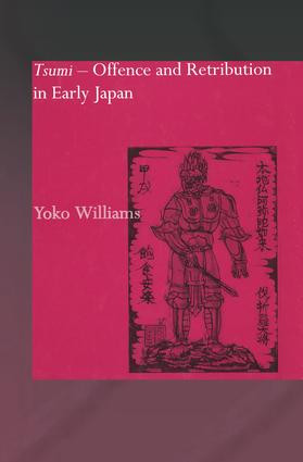 Tsumi - Offence and Retribution in Early Japan by Yoko Williams, 9781138863477