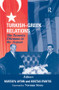 Turkish-Greek Relations (The Security Dilemma in the Aegean) by Mustafa Aydin, Kostas Ifantis, 9781138870093