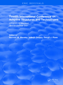 Revival: Twelfth International Conference on Adaptive Structures and Technologies (2002) by Norman Wereley, Inderjit Chopra, Darryll Pines, 9781138562875