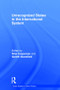 Unrecognized States in the International System - 9781138788954 by Nina Caspersen, Gareth Stansfield, 9781138788954