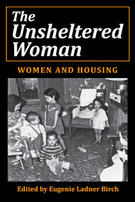 The Unsheltered Woman (Women and Housing) by Randall Hinshaw, 9781412847803