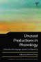 Unusual Productions in Phonology (Universals and Language-Specific Considerations) - 9781138809802 by Mehmet Yavas, 9781138809802