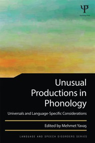 Unusual Productions in Phonology (Universals and Language-Specific Considerations) - 9781138809802 by Mehmet Yavas, 9781138809802