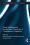 Urban and Regional Development Trajectories in Contemporary Capitalism by Flavia Martinelli, Frank Moulaert, Andreas Novy, 9781138901186