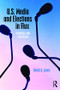 U.S. Media and Elections in Flux (Dynamics and Strategies) by David A. Jones, 9781138777309
