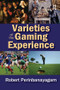 Varieties of the Gaming Experience - 9781138517721 by Robert Perinbanayagam, 9781138517721