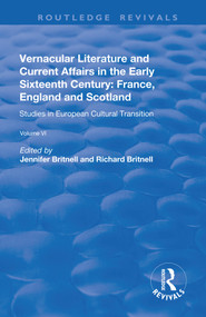 Vernacular Literature and Current Affairs in the Early Sixteenth Century (France, England and Scotland) - 9781138719590 by Jennifer Britnell, 9781138719590