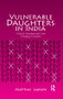 Vulnerable Daughters in India (Culture, Development and Changing Contexts) - 9781138664968 by Mattias Larsen, 9781138664968